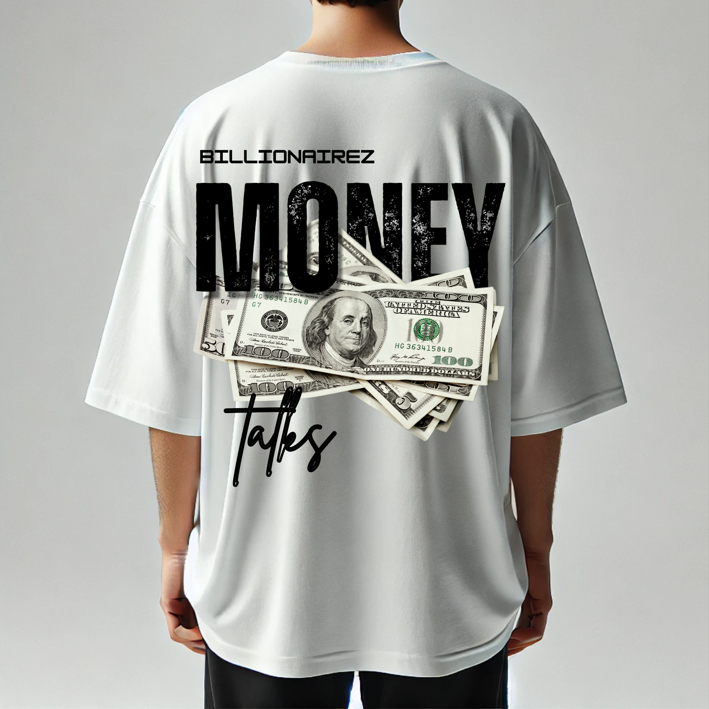 BillionaireZ ‘Money Talks’ Oversized T-Shirt