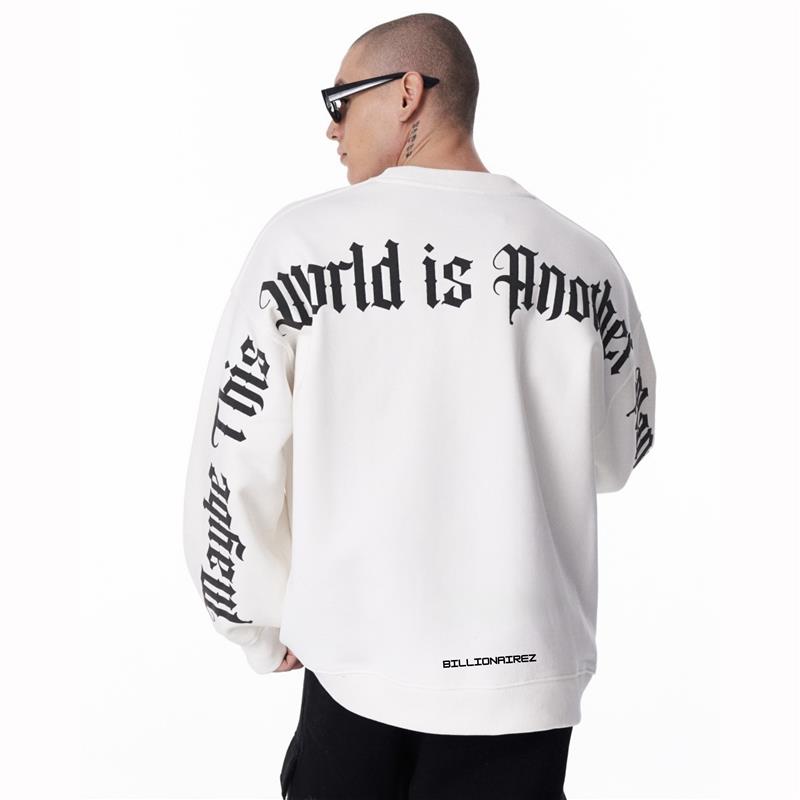 “Maybe This World is Other Planet’s Hell” Sweatshirt- White